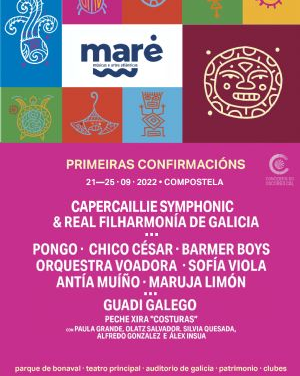 Capercaillie & RFG, Pongo, Chico César, Maruja Limón, Antía Muíño e Guadi Galego, entre as primeiras confirmacións do festival Maré 22