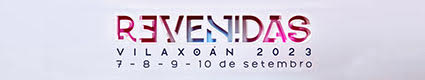 O festival Revenidas 2023 anuncia as súas datas: en Vilaxoán do 7 ao 10 de setembro